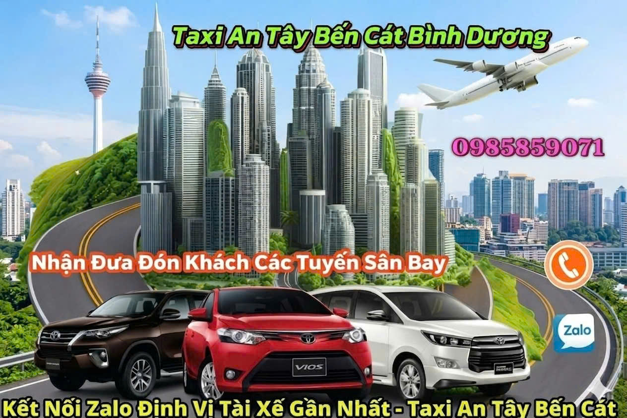Taxi An Tây Bến Cát Bình Dương Hỗ Trợ Các Tuyến Sân Bay