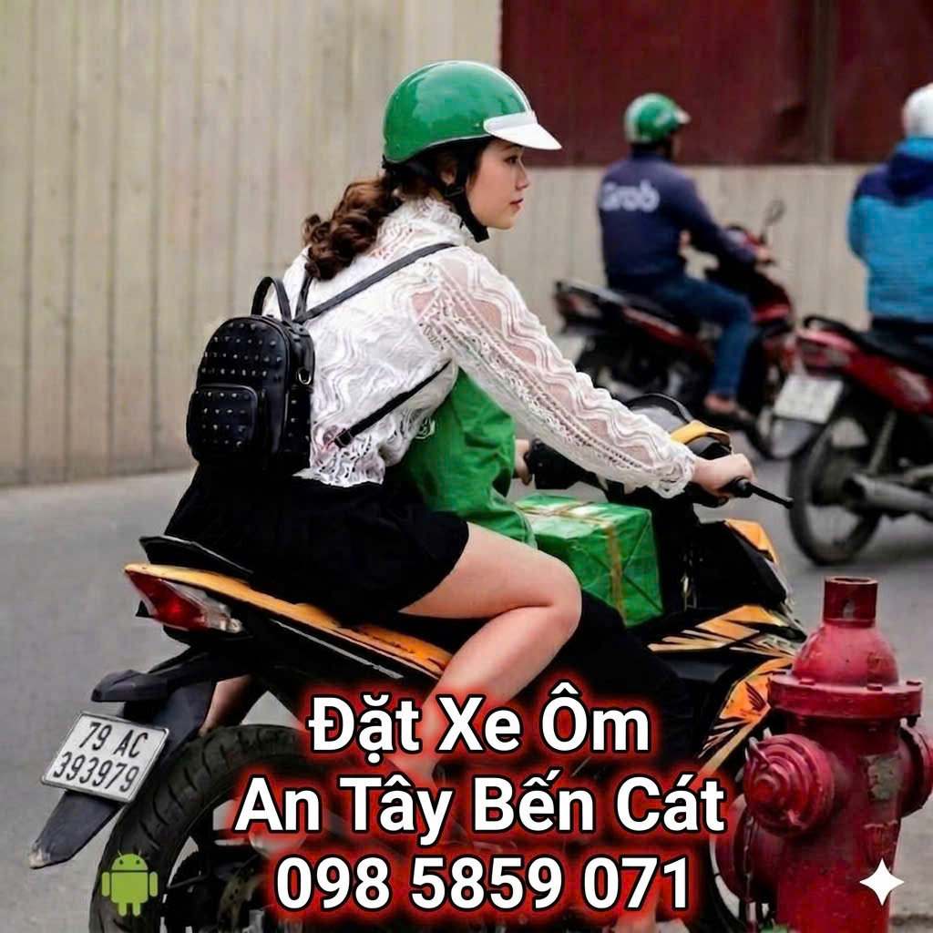Đặt Xe Ôm An Tây Bến Cát 0985859071 Gọi Ngay