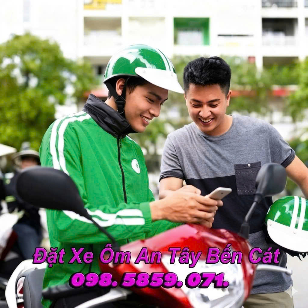 Đặt Xe Ôm An Tây Bến Cát Uy Tính Chất Lượng