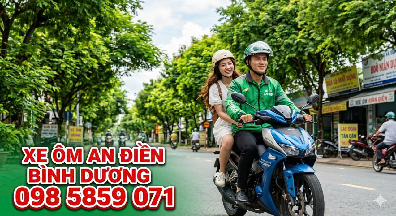 Xe Ôm An Điền Bình Dương An Toàn Tiện lợi