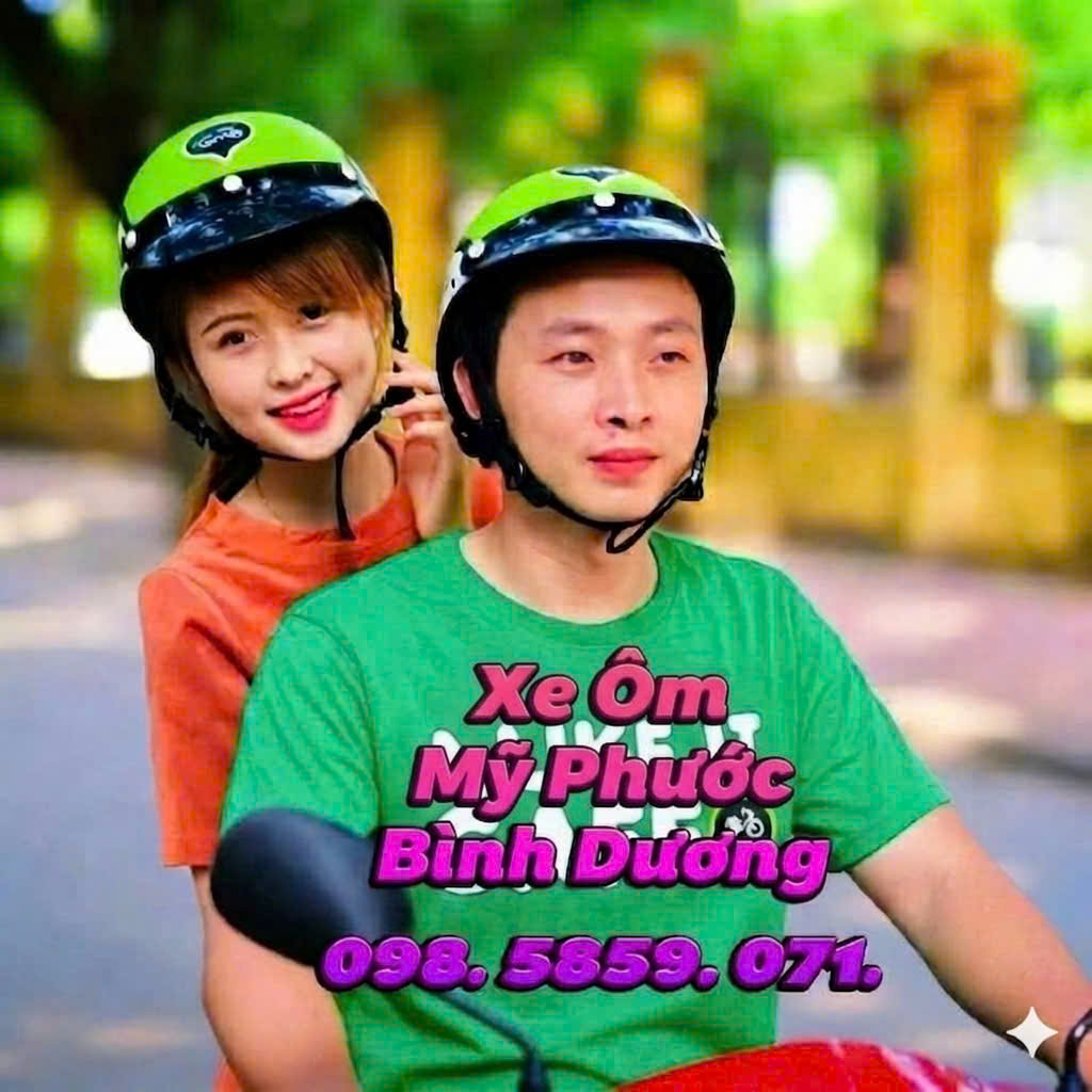 Xe Ôm Mỹ Phước Bình Dương Phục Vụ Tận Tâm